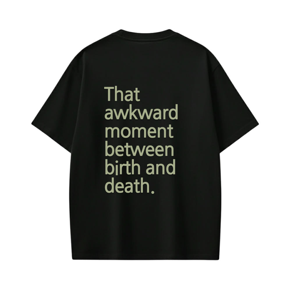 BIRTH & DEATH BE AUTYST BLACK T-SHIRT