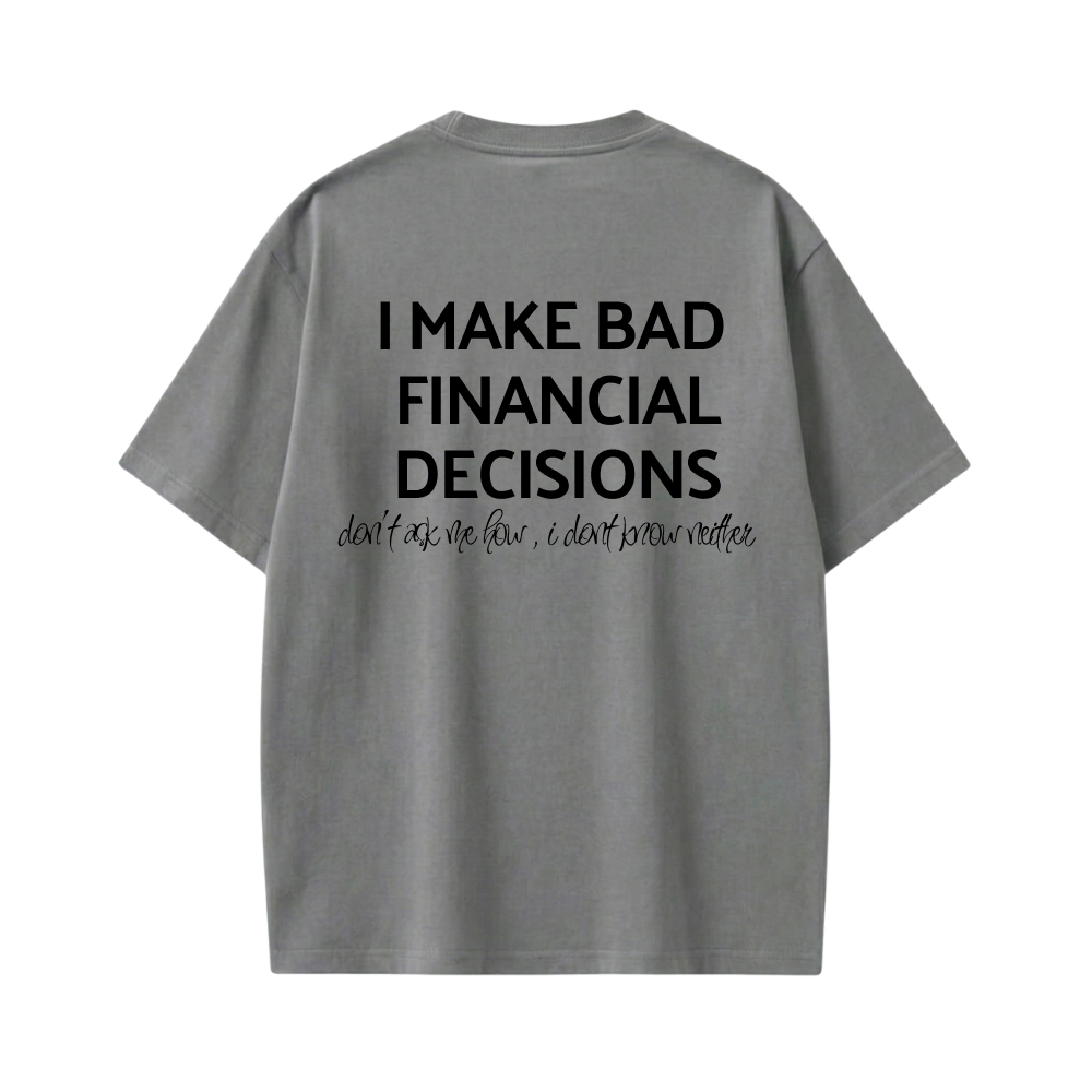 FINANCIAL BE AUTYST GREY T-SHIRT