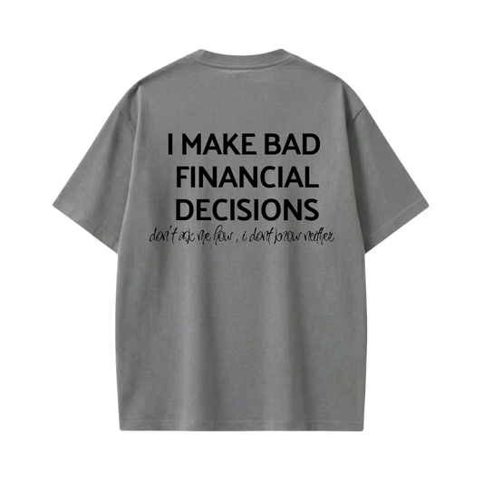 FINANCIAL BE AUTYST GREY T-SHIRT