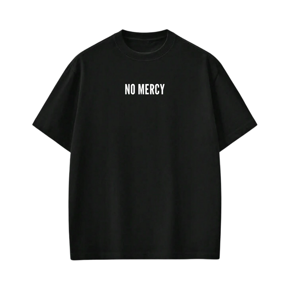 NO MERCY BE AUYTST BLACK T-SHIRT