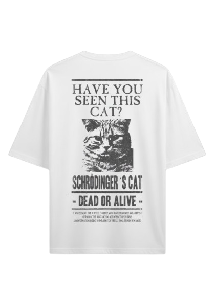Be Autyst Schrodinger's cat Tshirt - White