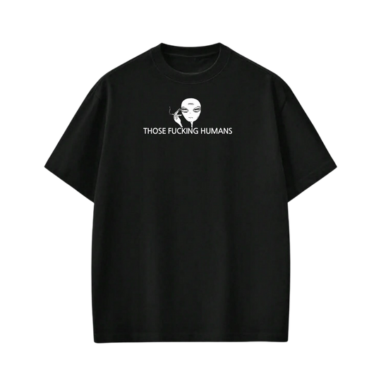 Those Fucking Humans Be Autyst Black T-Shirt